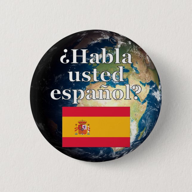 Do you speak Spanish? in Spanish. Flag & Earth Button (Vorderseite)