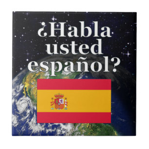 Do you speak Spanish? in Spanish. Flag & Earth Fliese
