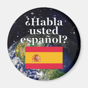 Do you speak Spanish? in Spanish. Flag & Earth Magnet
