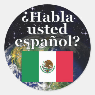 Do you speak Spanish? in Spanish. Flag & Earth Runder Aufkleber