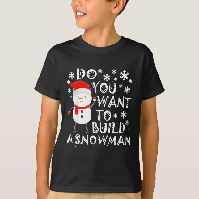 Do You Want To Build A Snowman Sweet Snowman Chris T-Shirt (Vorderseite)