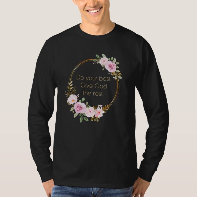 Do Your Best Give God The Rest u2013 Christian Wom T-Shirt (Vorderseite)