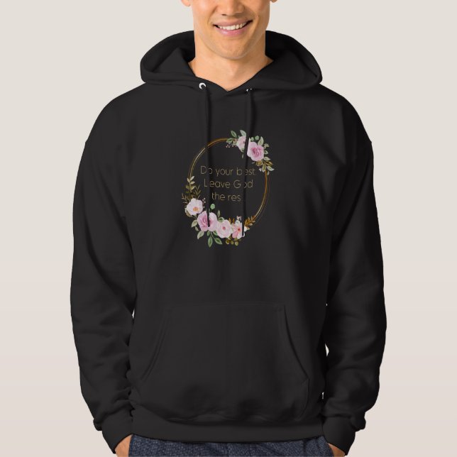 Do Your Best Leave God The Rest Christian Women Fa Hoodie (Vorderseite)