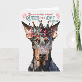Doberman Dog Queen for a Day Funny Birthday Karte