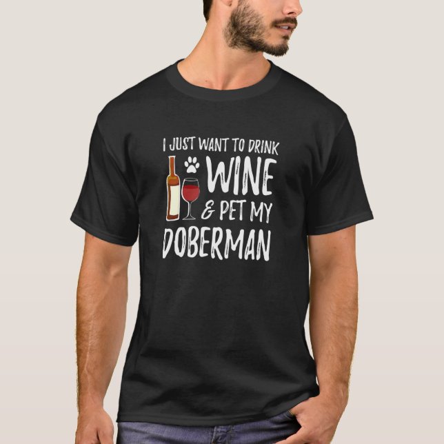 Doberman Dog Wine Doberman Dog Mama T-Shirt (Vorderseite)