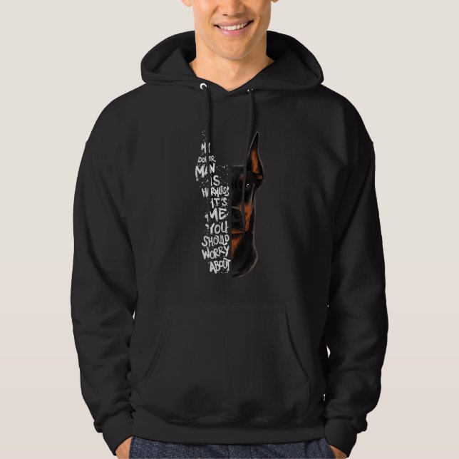 Doberman Hund Sprichwort Harmless Gabe Hoodie (Vorderseite)