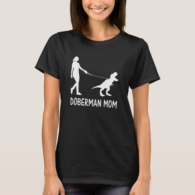 Doberman Mama Dobe Dobermann Doberman Pinscher Dog T-Shirt (Vorderseite)