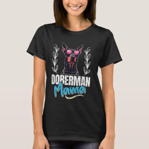 DOBERMAN MAMA Dobermann Hund Mama Doberman Dog Wom T-Shirt