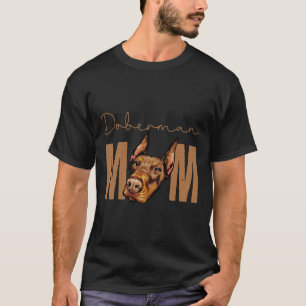 Doberman Mama Dog Mama Idee für Dobermann Eigentüm T-Shirt