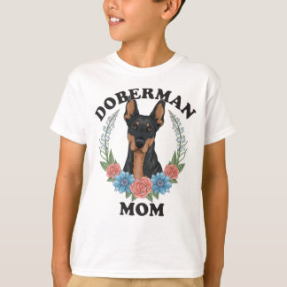 Doberman Mama Ever T-Shirt