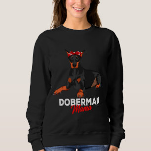 Doberman Mama Funny Dobermann Dog Mama Niedlich Sweatshirt