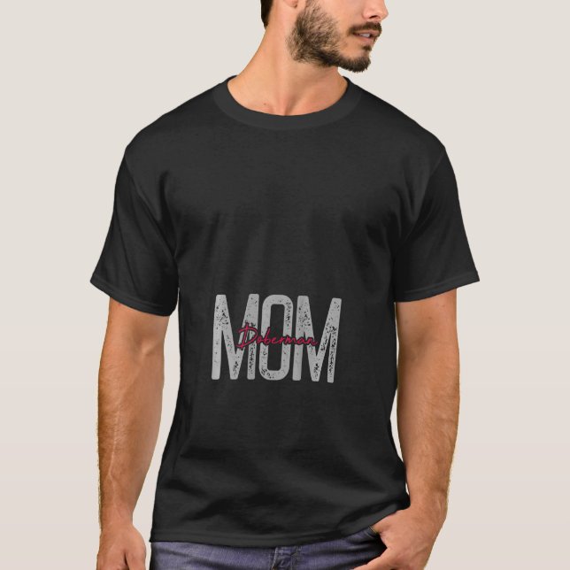 Doberman Mama Hunde Hunde Mama Kleidung Meine W T-Shirt (Vorderseite)