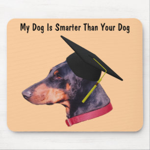 Doberman Mein Hund Smarter als Funny Mousepad