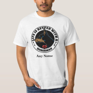 Doberman Personalisiert Life besser T-Shirt