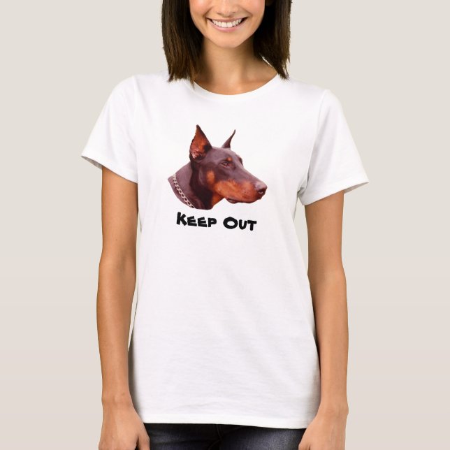 Doberman Pinscher Behielt Out Funny T - Shirt (Vorderseite)
