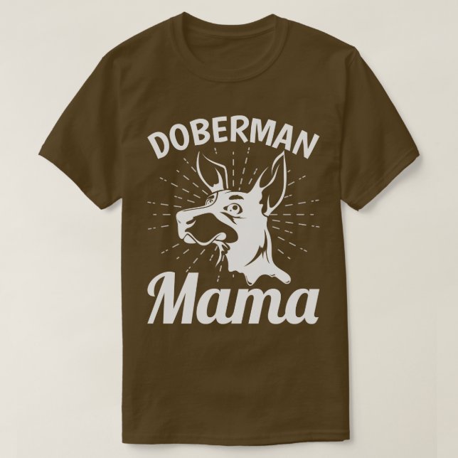 Doberman Pinscher Mama Dog Owner Pet Doberman T-Shirt (Design vorne)
