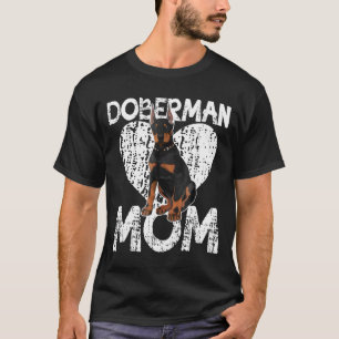 Doberman Pinscher Mom With Heart Cute T-Shirt
