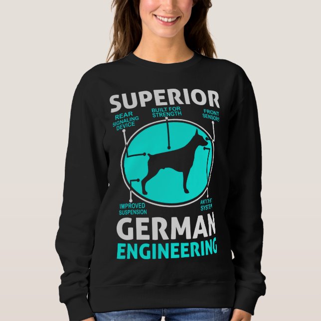Doberman Pinscher Superior German Engineering 30 Sweatshirt (Vorderseite)