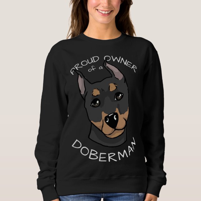 Doberman Proud Owner Sweatshirt (Vorderseite)