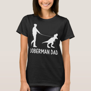 Doberman Vater Dobe Dinosaur Dobermann Dog Owner F T-Shirt