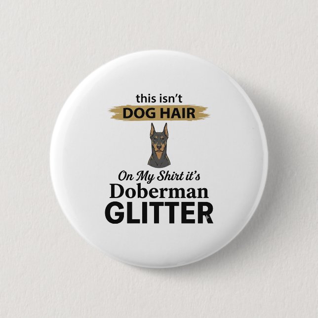 Dobermann Glitter Lustiger Hunde Liebhaber Vintage Button (Vorderseite)