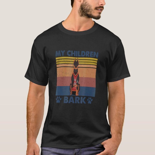 Dobermann-Hundemutter Meine Kinder bellen Mutterta T-Shirt (Vorderseite)