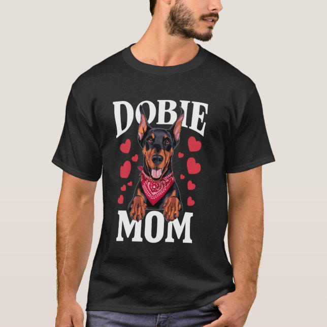 Dobermann-Mutter, Hund Dobie Mama T-Shirt (Vorderseite)
