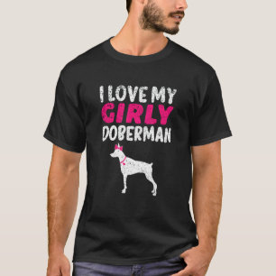 Dobermann Pinscher Mädchen Weiblicher Hund Geschle T-Shirt