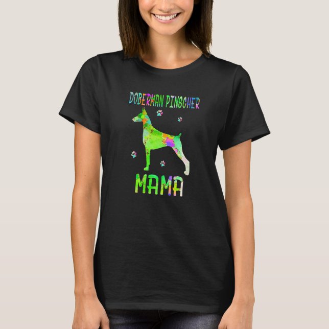 Dobermann Pinscher Mama Bunter Hund Mutter T-Shirt (Vorderseite)