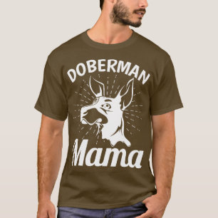 Dobermann Pinscher Mama Hundebesitzer Haustier Dob T-Shirt