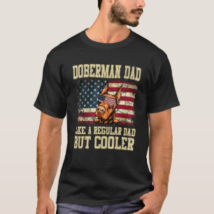 Dobermann-Vater wie ein normaler Vater, aber coole T-Shirt