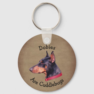 Dobies sind Kuschelwanzen Dobermann Schlüsselanhänger