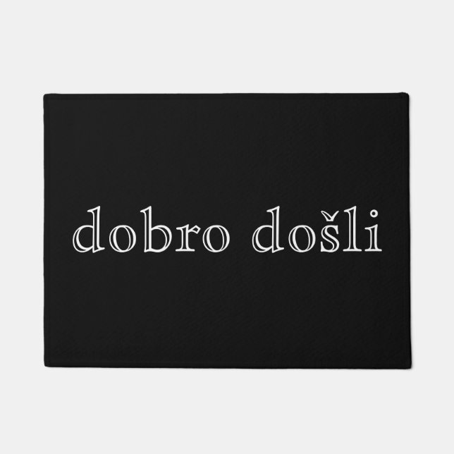 Dobro došli fußmatte (Vorderseite)