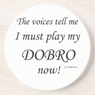 Dobro-Stimmen sagen, müssen spielen Sandstein Untersetzer