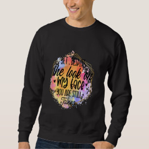 Doch trotz meinem Gesichtsausdruck reden Sie immer Sweatshirt