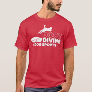 Dock Diving Dog Sport 1 T-Shirt