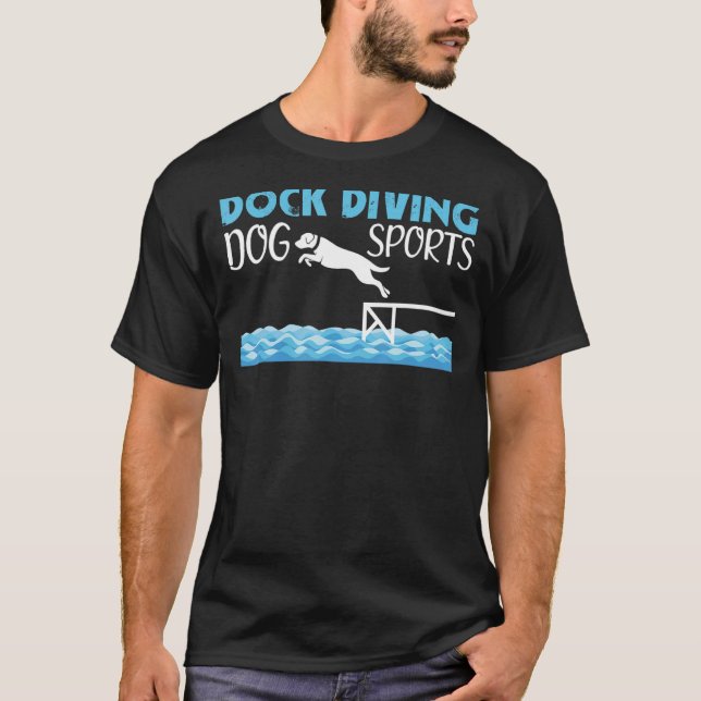 Dock Diving Dog Sports Dog Lover T-Shirt (Vorderseite)