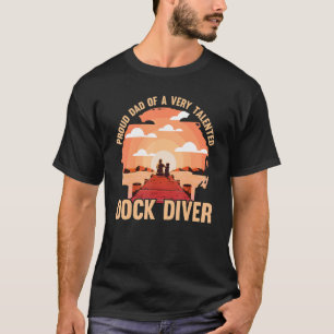 Dock diving Dog Vater Dock diver T-Shirt