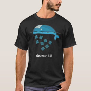Docker Kill Funny Programmer Essential T - Shirt