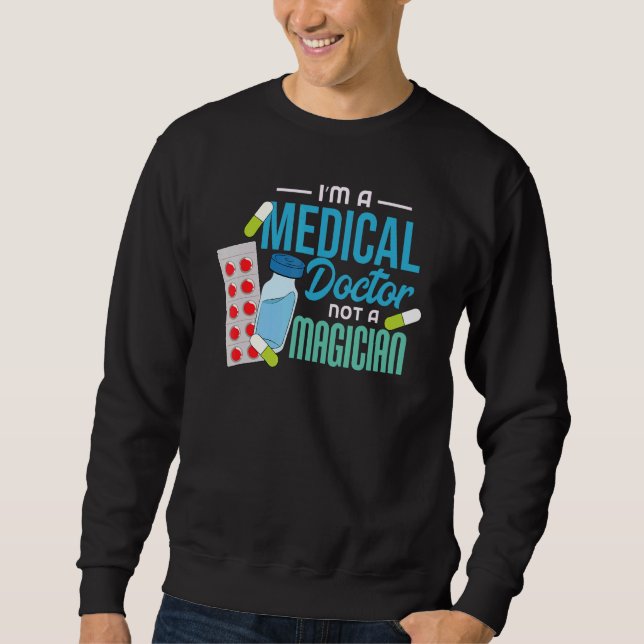 Docotor, nicht Magier Sweatshirt (Vorderseite)