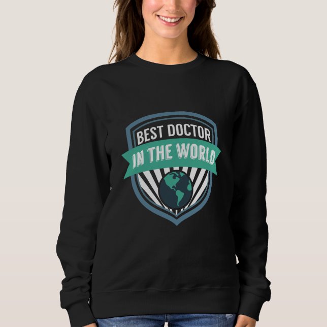 Doctor Healthcare Medical Worker Appreciation Sweatshirt (Vorderseite)