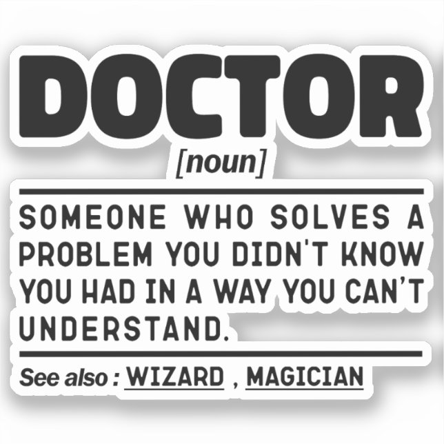 Doctor Noun Cool Physician Worker Sarcastic Sprich Aufkleber (Vorderseite)