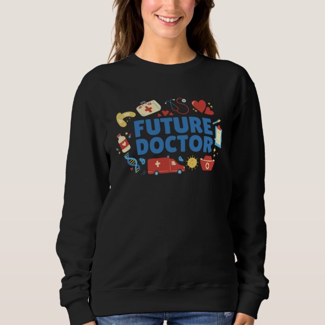 Doctor Nurse Medical Student Sweatshirt (Vorderseite)