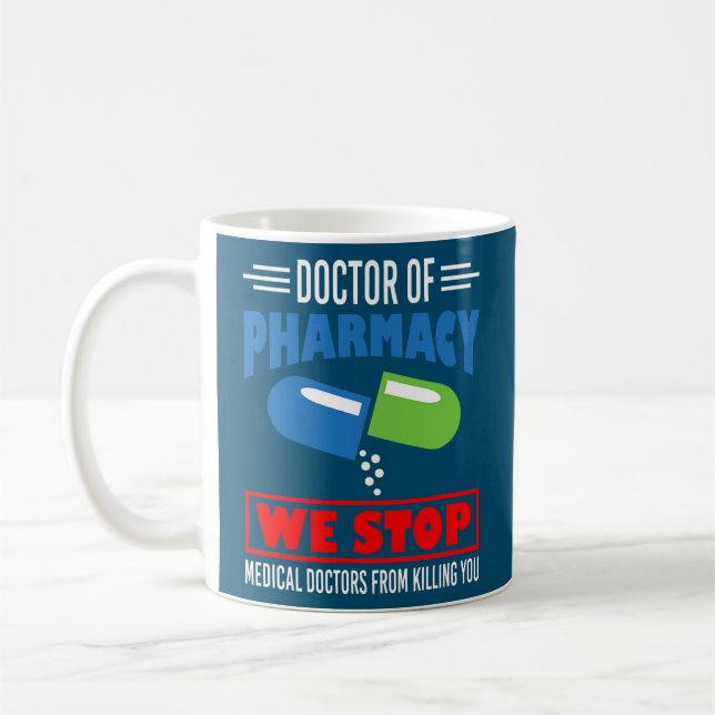 Doctor Of Pharmacy We Stop Medical Doctors Funny Kaffeetasse (Links)