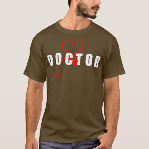 Doctor Stethoscope Heart Liebe Funny Gift Idea 9 T-Shirt