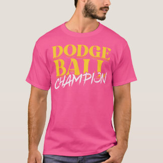 Dodge Ball Champion Ball Sport Dodgeball Spieler T-Shirt