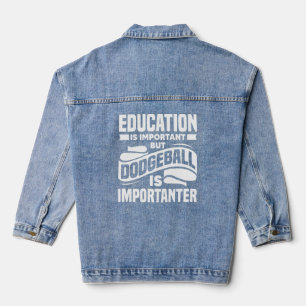 Dodge Ball Players Dodgeball ist wichtig Jeansjacke