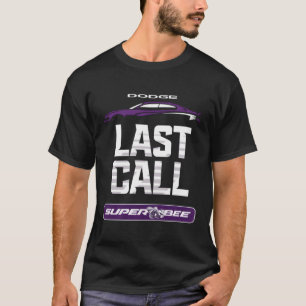 Dodge-Ladegerät Super Bee Letzter Anruf T-Shirt