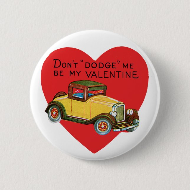 Dodge mich nicht, sei meine Valentin! Retro Valent Button (Vorderseite)
