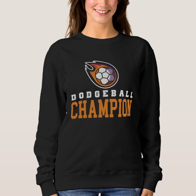 dodgeball champion for a dodgeball player sweatshirt (Vorderseite)